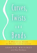 Curves, Twists and Bends: A Practical Guide to Pilates for Scoliosis