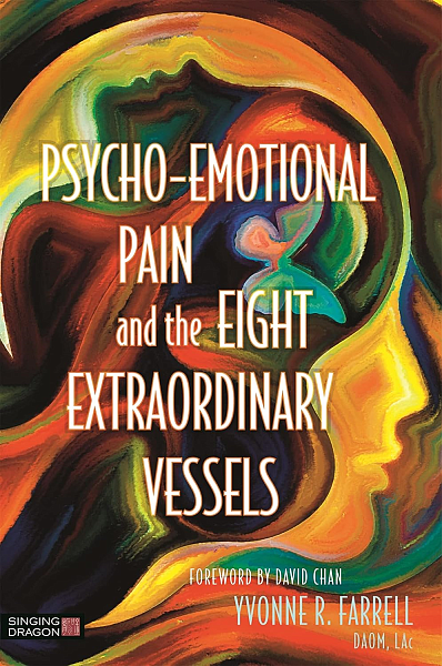 Psycho-Emotional Pain & the Eight Extraordinary Vessels
