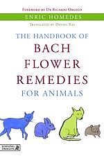The Handbook of Bach Flower Remedies for Animals