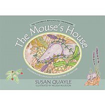 The Mouse's House: Children's Reflexology for Bedtime or Anytime by Susan Quayle