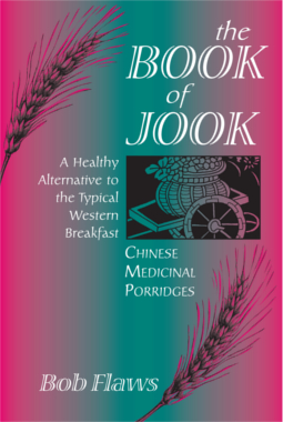 Book of Jook: Chinese Medicinal Porridges