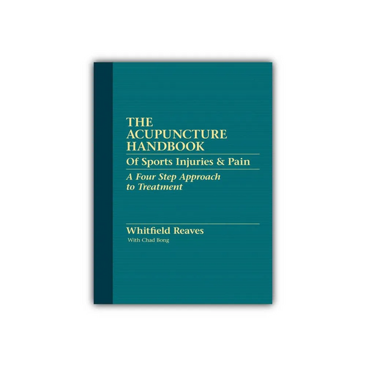 The Acupuncture Handbook of Sports Injuries and Pain