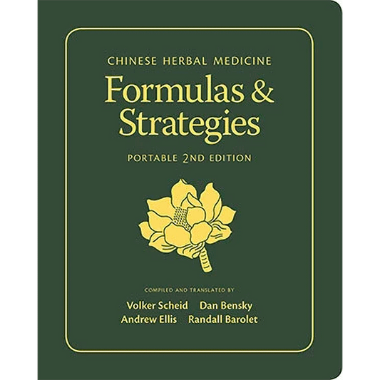 Chinese Herbal Medicine: Formulas & Strategies (Portable 2nd Ed.)