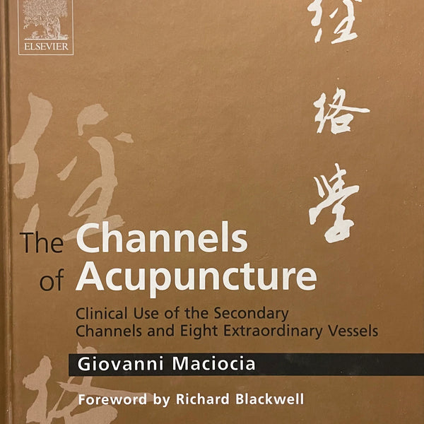 Book: The Channels of Acupuncture A