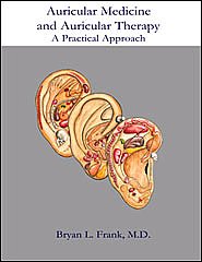 Auricular Medicine and Auricular Therapy: A Practical Approach