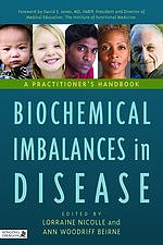 Biochemical Imbalances in Disease: A Practitioner's Handbook